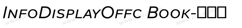 InfoDisplayOffc Book字体转换 InfoDisplayOffc Book字体转换